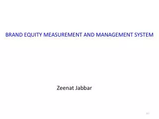 BRAND EQUITY MEASUREMENT AND MANAGEMENT SYSTEM