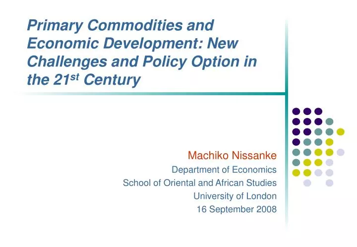 primary commodities and economic development new challenges and policy option in the 21 st century