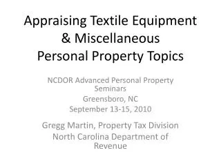 Appraising Textile Equipment &amp; Miscellaneous Personal Property Topics