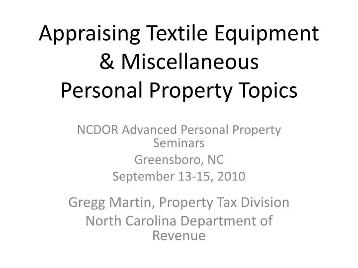 appraising textile equipment miscellaneous personal property topics