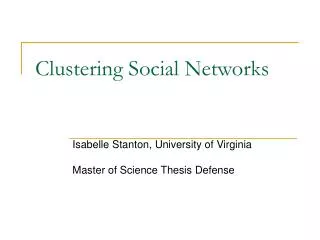 Clustering Social Networks