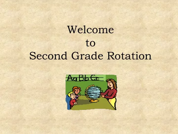 welcome to second grade rotation