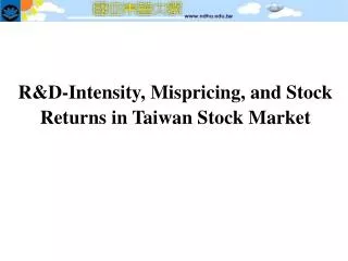 R&amp;D-Intensity, Mispricing, and Stock Returns in Taiwan Stock Market