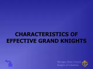 CHARACTERISTICS OF EFFECTIVE GRAND KNIGHTS