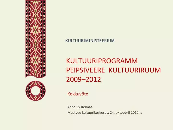 kultuuriprogramm peipsiveere kultuuriruum 2009 2012