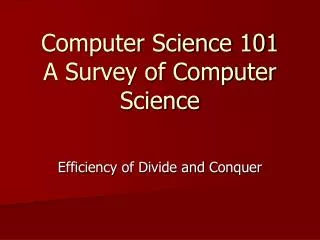 Computer Science 101 A Survey of Computer Science