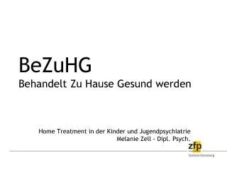 bezuhg behandelt zu hause gesund werden