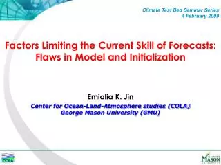 Factors Limiting the Current Skill of Forecasts: Flaws in Model and Initialization