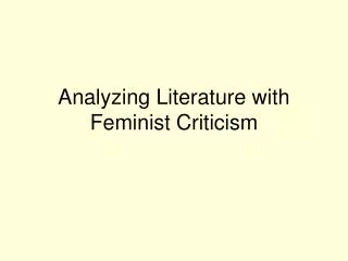 Analyzing Literature with Feminist Criticism