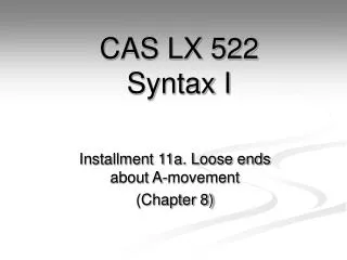 CAS LX 522 Syntax I