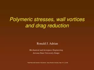 Polymeric stresses, wall vortices and drag reduction