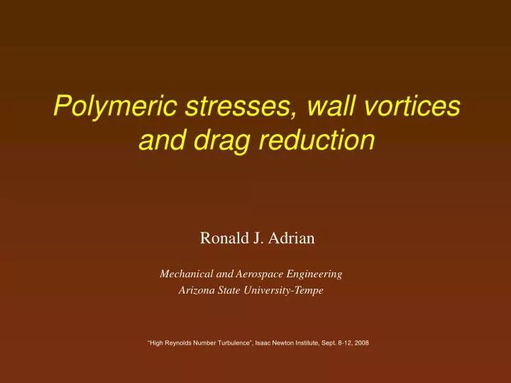polymeric stresses wall vortices and drag reduction