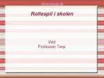 Rollespil i skolen - slide 1