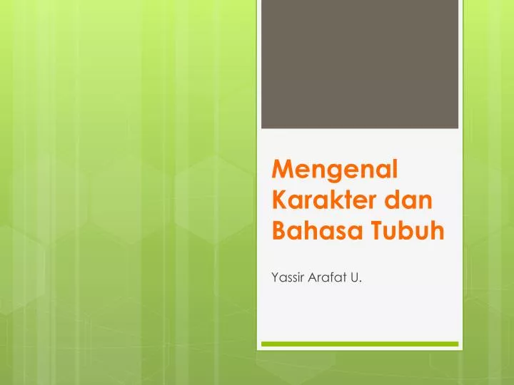 mengenal karakter dan bahasa tubuh