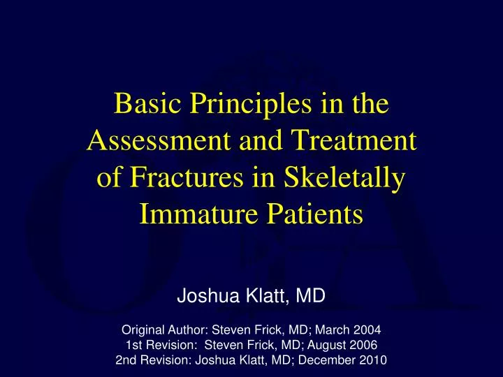 basic principles in the assessment and treatment of fractures in skeletally immature patients