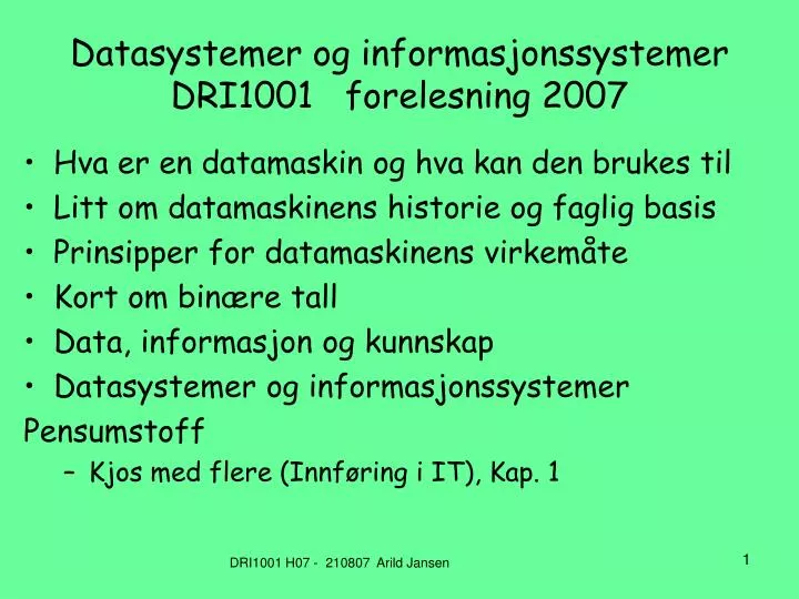 datasystemer og informasjonssystemer dri1001 forelesning 2007