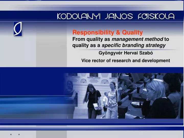 responsibility quality from quality as management method to quality as a specific branding strategy