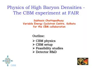 Physics of High Baryon Densities - The CBM experiment at FAIR