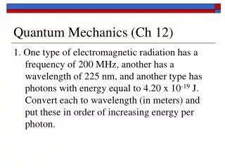 Quantum Mechanics (Ch 12)