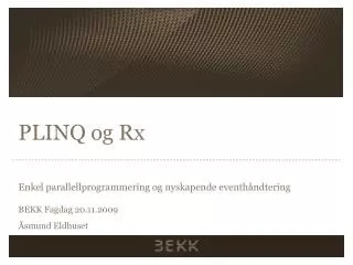 plinq og rx