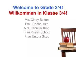 Welcome to G rade 3/4! Willkommen in Klasse 3/4!
