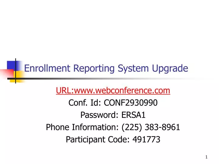 enrollment reporting system upgrade