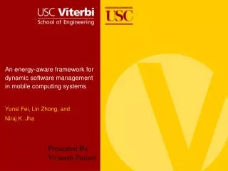 An energy-aware framework for dynamic software management in mobile computing systems