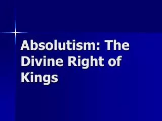 absolutism the divine right of kings