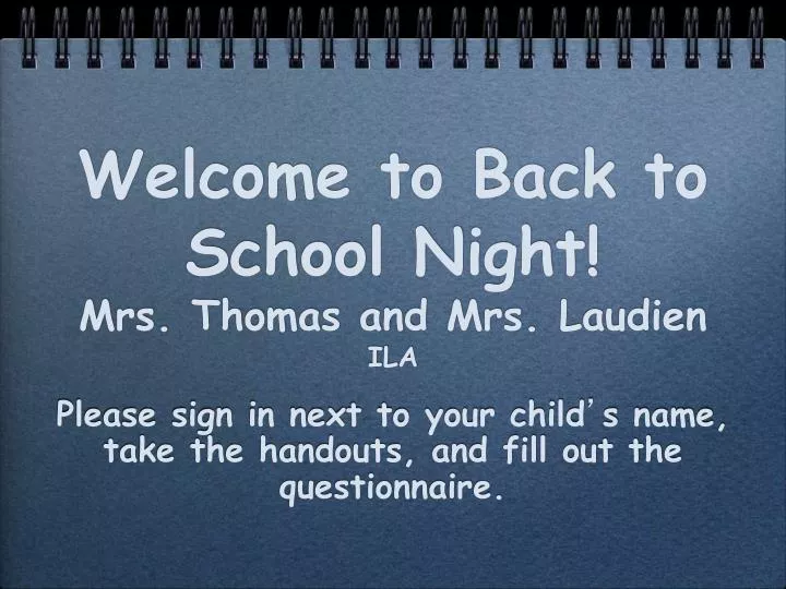 welcome to back to school night mrs thomas and mrs laudien ila