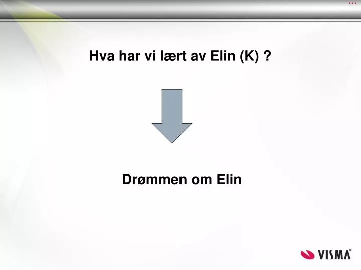 hva har vi l rt av elin k