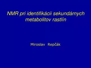 nmr pri identifik cii sekund rnych metabolitov rastl n