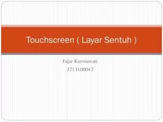 touchscreen layar sentuh