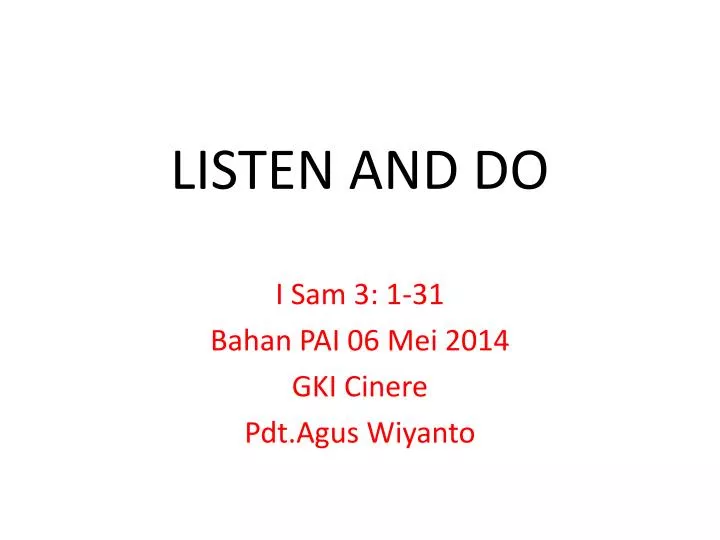 listen and do