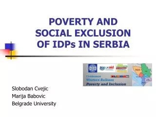 POVERTY AND SOCIAL EXCLUSION OF IDPs IN SERBIA