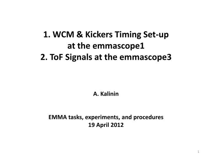 1 wcm kickers timing set up at the emmascope1 2 tof signals at the emmascope3