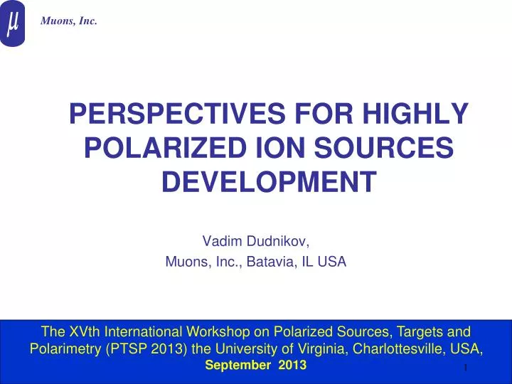 perspectives for highly polarized ion sources development