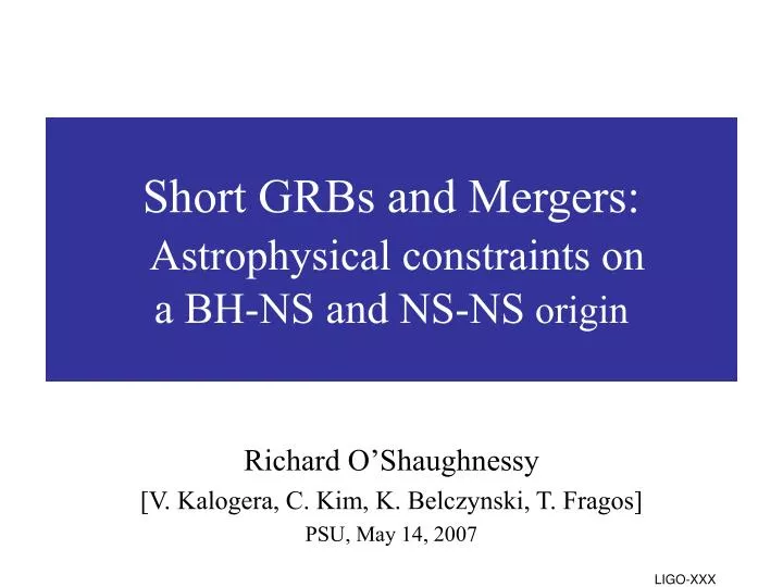 short grbs and mergers astrophysical constraints on a bh ns and ns ns origin