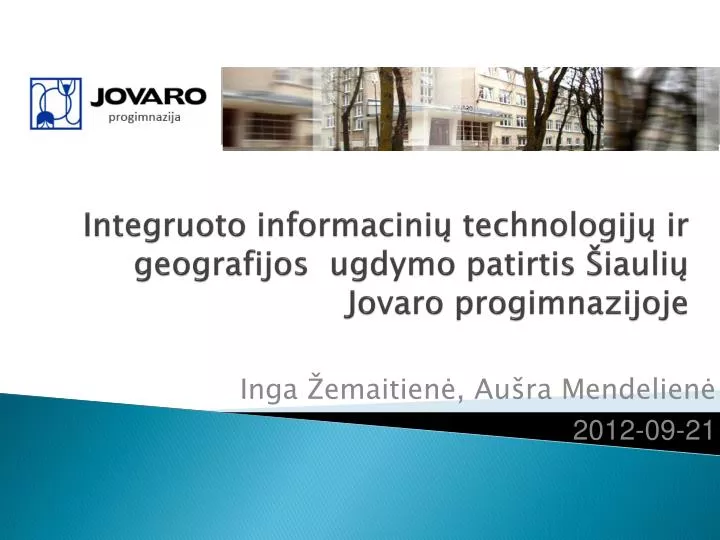 integruoto informacini technologij ir geografijos ugdymo patirtis iauli jovaro progimnazijoje