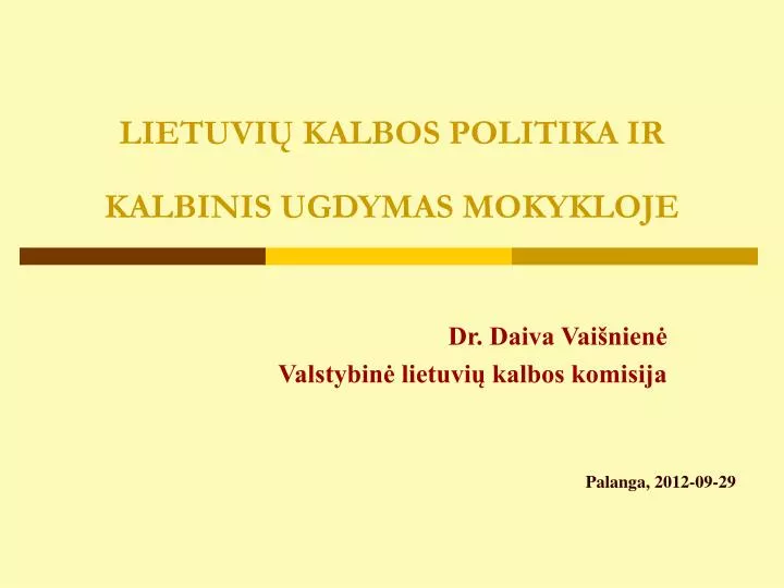 lietuvi kalbos politika ir kalbinis ugdymas mokykloje