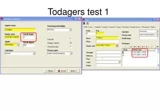 todagers test 1