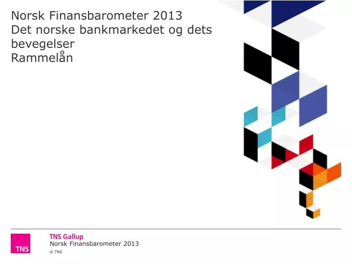 norsk finansbarometer 2013 det norske bankmarkedet og dets bevegelser rammel n