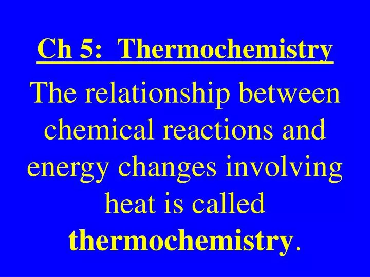 ch 5 thermochemistry