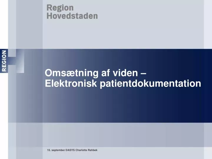 oms tning af viden elektronisk patientdokumentation