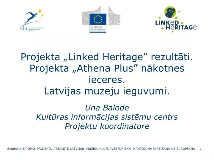 projekta linked heritage rezult ti projekta athena plus n kotnes ieceres latvijas muzeju ieguvumi