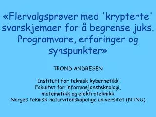 flervalgspr ver med krypterte svarskjemaer for begrense juks programvare erfaringer og synspunkter