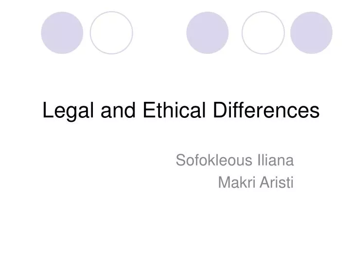 legal and ethical differences