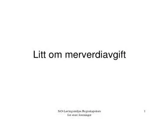litt om merverdiavgift