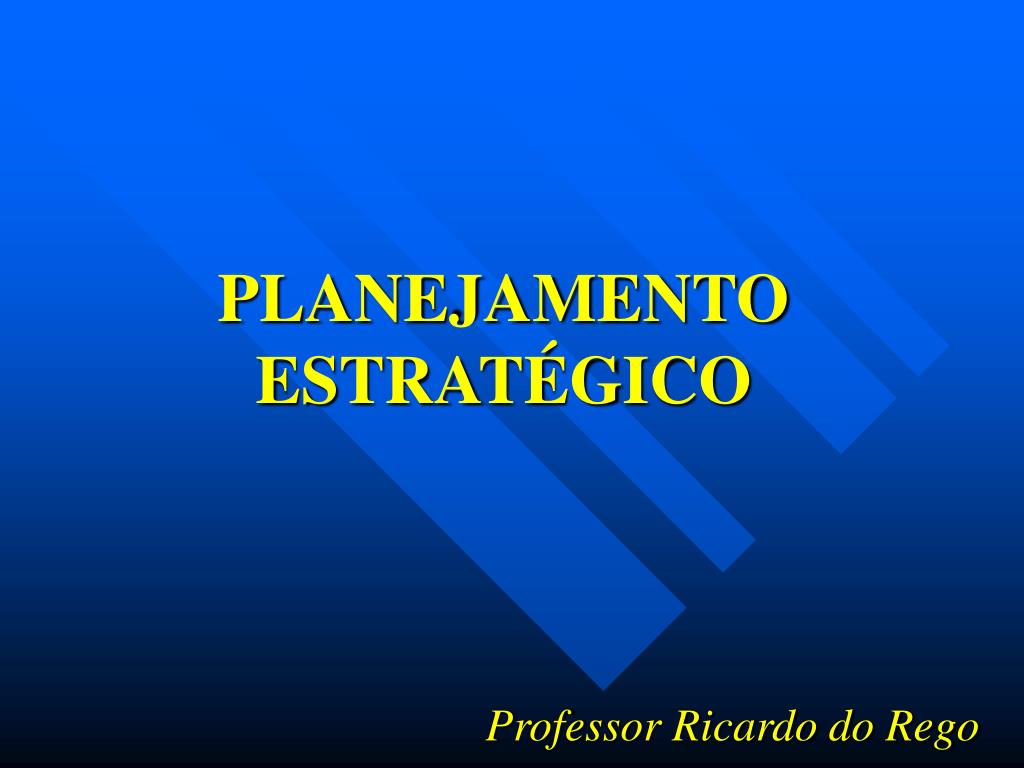 PPT - PLANEJAMENTO ESTRATÉGICO PowerPoint Presentation, free download ...