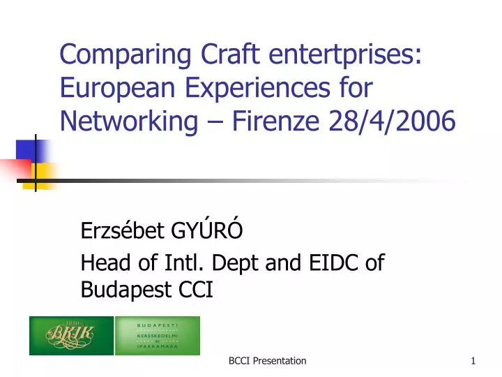 comparing craft entertprises european experiences for networking firenze 28 4 2006