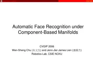 Automatic Face Recognition under Component-Based Manifolds